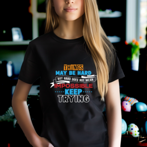 t-shirt things may be hard